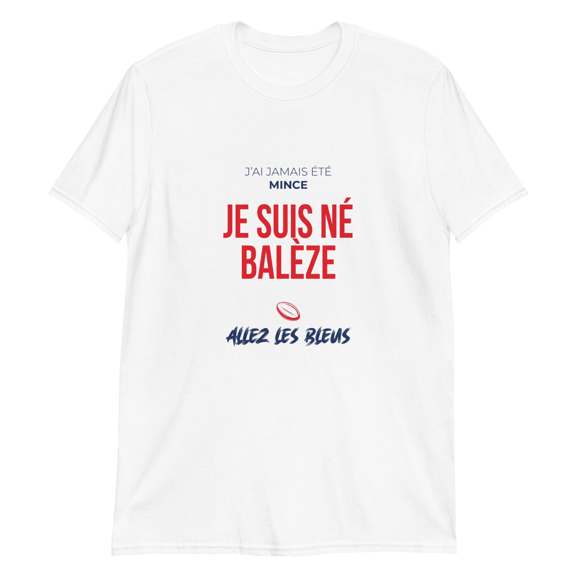 T-shirt - Je suis né balèze - Awaï Store